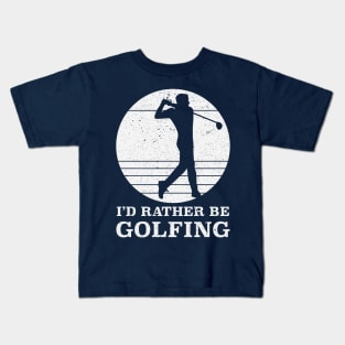 Rather Be Golfing Kids T-Shirt